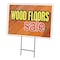 Signmission Wood Floors Sale Yard Sign & Stake outdoor plastic coroplast window, C-1824 Wood Floors Sale C-1824 Wood Floors Sale - alternate 1